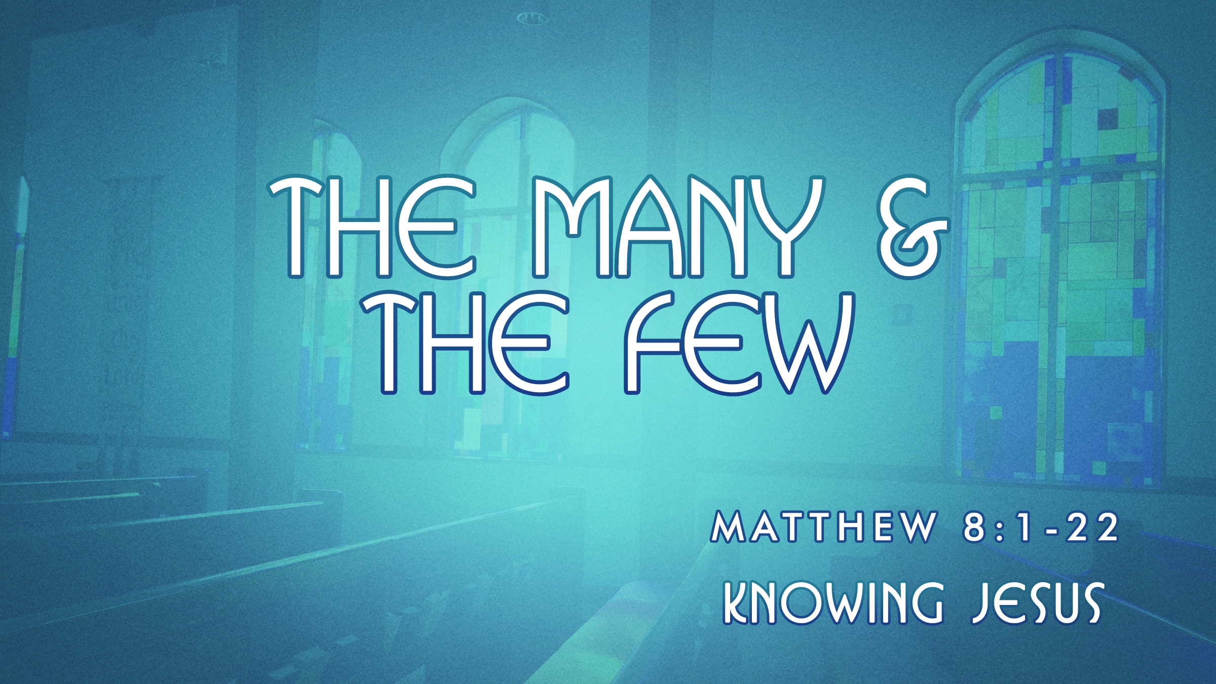 05.31.2020 KNOWING JESUS: The Many and the Few | Western Springs ...